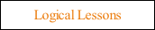 Logical Lessons