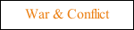 War and Conflict